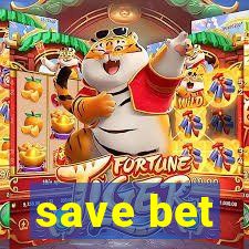 save bet